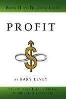 Gary Levey | Profit | Taschenbuch | Englisch (2011) | Book 2 Of The Joad Cycle