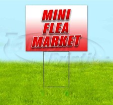 MINI FLEA MARKET 18x24 Yard Sign WITH STAKE Corrugated Bandit USA BUSINESS DEALS