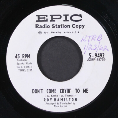 ROY HAMILTON: don't come cryin' to me / if only i had known EPIC 7'' Single