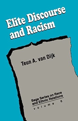 Elite Discourse and Racism: 6 (SAGE... by van Dijk, Teun A. Paperback / softback