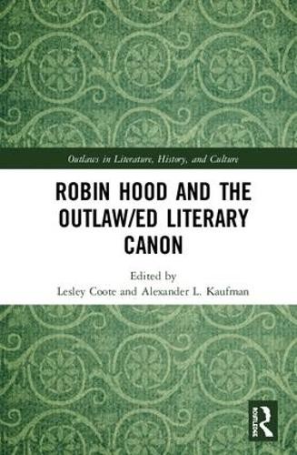 Robin Hood and the Outlaw/ed Literary Canon - 9781138336919