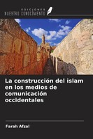 Farah Afzal | La ConstruccióN Del Islam En Los Medios De ComunicacióN...