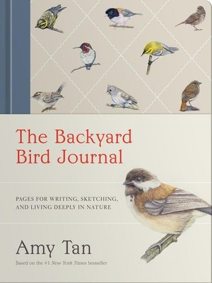The Backyard Bird Journal | Amy Tan | englisch