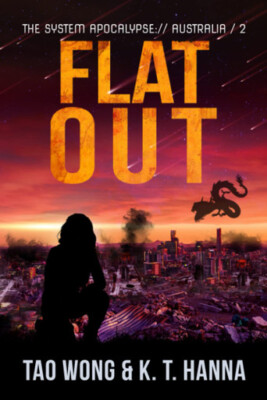 Flat Out: A Post Apocalyptic LitRPG By Tao Wong - New Copy - 9781990491818