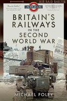 Michael Foley | Britain's Railways In The Second World War | Buch | Englisch