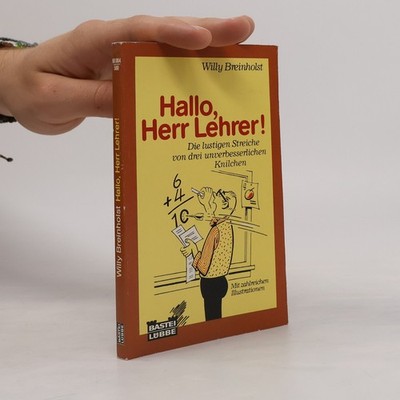 Hallo, Herr Lehrer!  |  Willy Breinholst