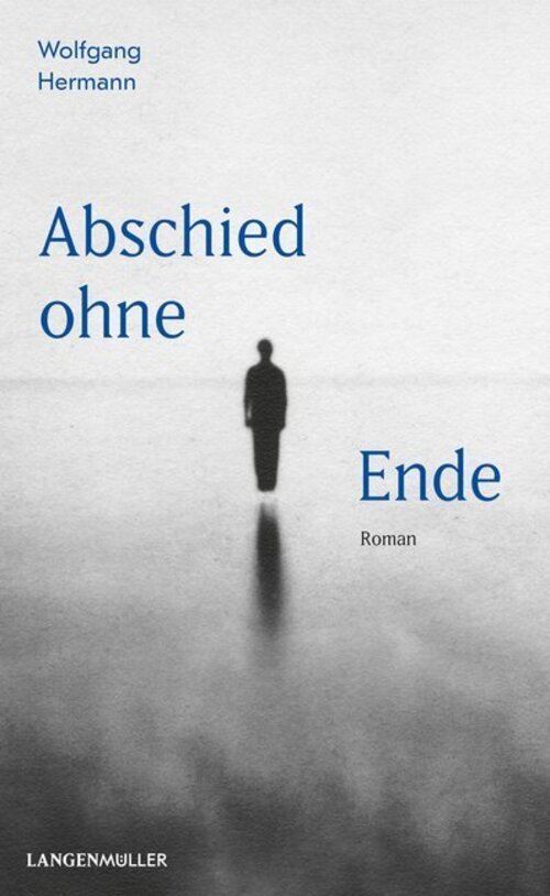Thumbnail - Abschied Ohne Ende Roman Wolfgang Hermann Buch 104 S. Deutsch 2019