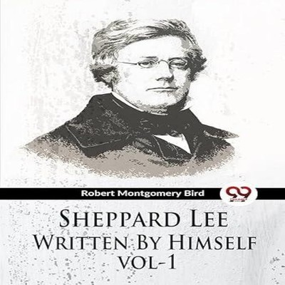 Sheppard Lee Written By Himself vol1 Robert Montgomery Bird Paper