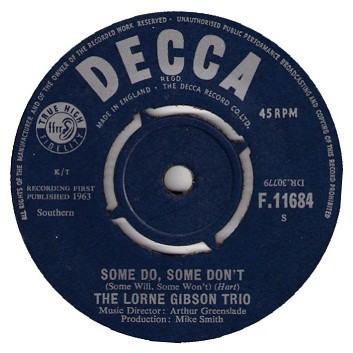 The Lorne Gibson Trio - Some Do, Some Don't (Some Will, Some Won't), 7'', (Vinyl)