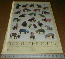 2004 Pigs in the City Barbeque Lexington North Carolina BBQ NC Pig Poster NEW