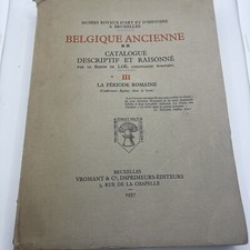The Roman Period - Ancient Belgium - descriptive catalogue raisonné III