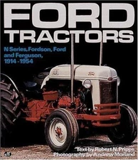 Ford Tractors: N-Series, Fordson, Ford and Ferguson, 1914-1954