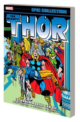 Thor Epic Collection: Even an Immortal Can Die by Len Wein (English) Paperback B