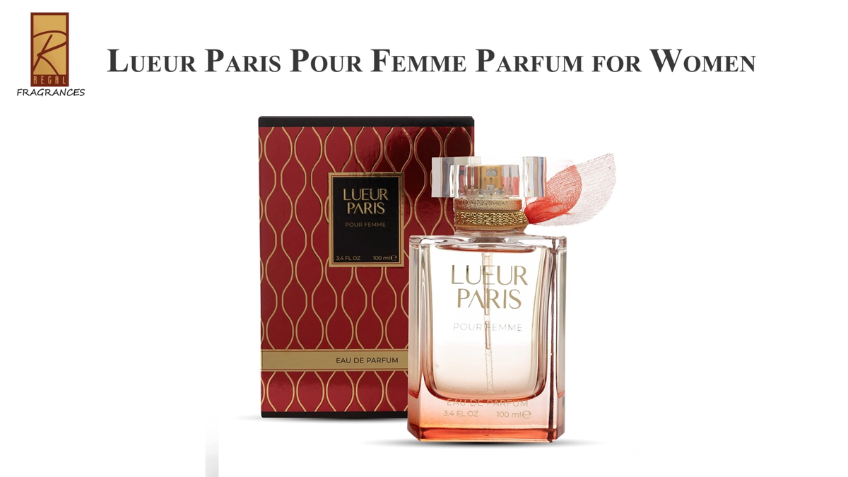 Regal Fragrances Lueur Paris Pour Femme, Parfum for Women, 100 ml