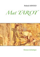 Roland Arnold | Mat Tarot | Taschenbuch | FranzöSisch (2021) | Roman Initiatique