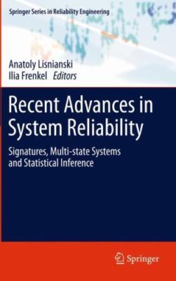 Recent Advances in System Reliability : Signatures, Multi-state Systems and S...