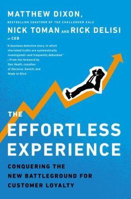 Effortless Experience Conquering Customer Loyalty NEW Book