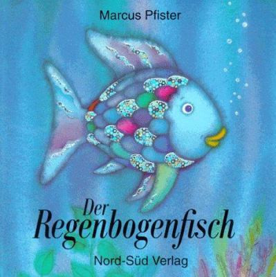 Der Regenbogenfisch. by Marcus Pfister