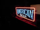 Vintage Rare~AMERICAN BEER~ NEON SIGN 120 volt Franceformer USA local pick only