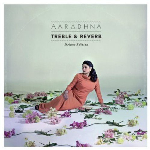 Aaradhna Treble & Reverb (CD)
