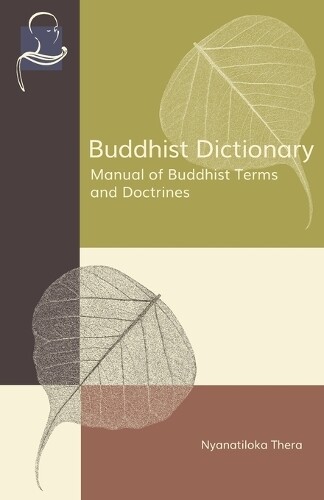 Nyanatiloka Thera Buddhist Dictionary (Tascabile)