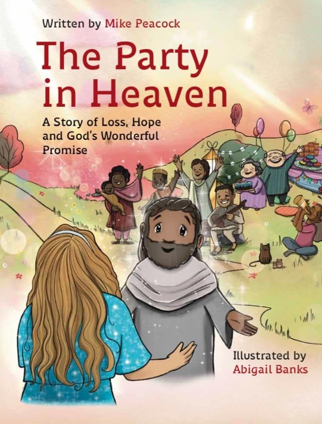 The Party in Heaven By Mike Peac*ck, Abigail Banks