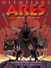 Ares: Bringer of War (Olympians) by O'Connor, George