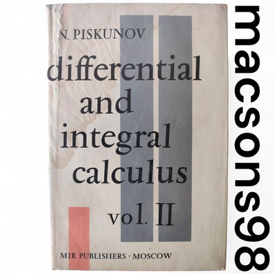Differential and Integral Calculus Vol 2 by Piskunov Mir Publishers Moscow 1964