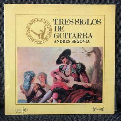 Andrés Segovia    Tres Siglos De Guitarra (MCA Records)