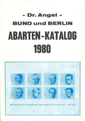 Dr. H. W. Angel Bund und Berlin Abarten-Katalog 1980