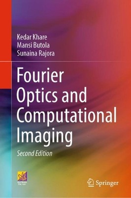 Fourier Optics and Computational Imaging by Kedar Khare (English) Hardcover Book