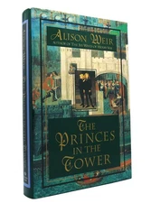 Alison Weir THE PRINCES IN THE TOWER  Book Club Edition