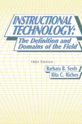 Instructional Technology : The Definition and Domains of the Field, Paperback...