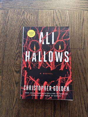 ALL HALLOWS Christopher Golden 2023 Softcover ARC Advanced Readers Copy Horror