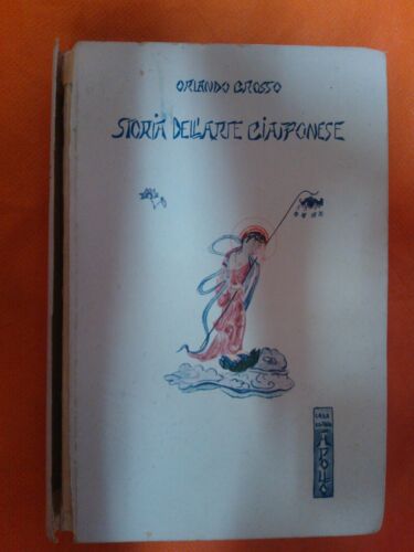 LIBRO ORLANDO GROSSO - STORIA DELL'ARTE GIAPPONESE - APOLLO EDITORE 1925 - Foto 1 di 1