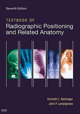 Textbook of Radiographic Positioning and Related Anatomy Hardcove