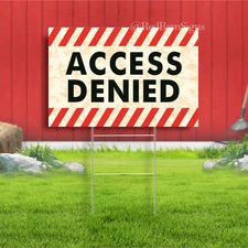 Access Denied Indoor Outdoor Yard Sign with metal stakes