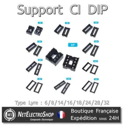 Support CI DIP, Type Lyre, 6P 8P 14P 16P 18P 20P 24P 28P 32P, Quantité au Choix