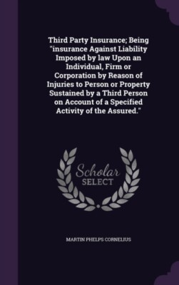 Cornelius - Third Party Insurance  Being insurance Against Liability  - X555z