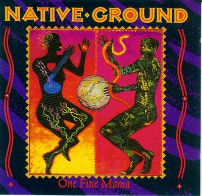 Native Ground One Fine Mama (CD)