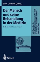 Der Mensch Und Seine Behandlung In Der Medizin Bloß Ein Mittel Zum Zweck? Buch
