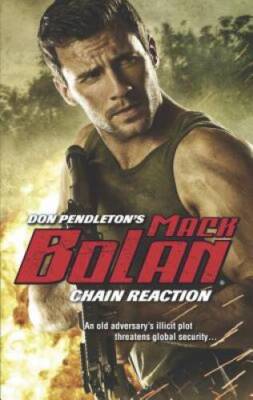 Chain Reaction (Mack Bolan) - Mass Market Paperback By Pendleton, Don - GOOD