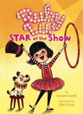 Ruby Lu, Star of the Show (Ruby Lu (Hardback)) - Hardcover - GOOD