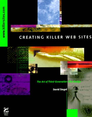 Creating Killer Web Sites: The Art of Third-Generation Site Design - VERY GOOD