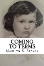 Coming to Terms: Time Often Tells a Different Story by Marilyn K. Staver (Englis