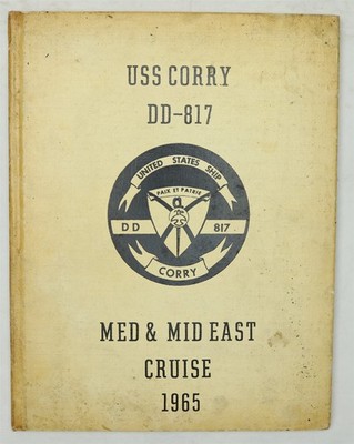 USS Corry (DD-817) 1965 Mediterranean Middle East Deployment Cruise Book