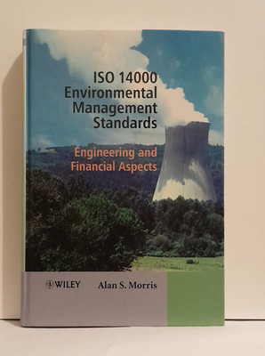 ISO 14000 Umweltmanagementstandards: Technische und finanzielle Aspekte