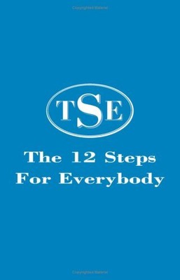 The 12 Steps for Everybody