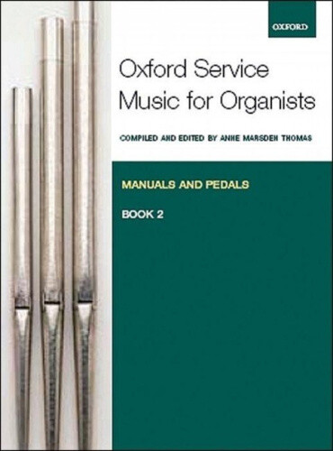 Oxford Service Music for Organ: Manuals and Pedals, Book 2 (Oxford Service