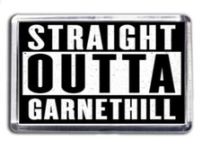 Straight Outta Garnethill Fridge Magnet